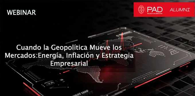 WEBINAR Cuando la Geopolítica mueve los mercados